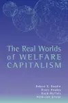 The Real Worlds of Welfare Capitalism cover