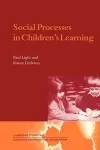 Social Processes in Children's Learning cover