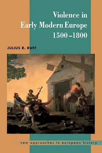 Violence in Early Modern Europe 1500–1800 cover