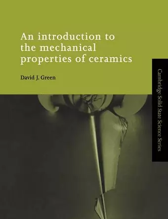 An Introduction to the Mechanical Properties of Ceramics cover