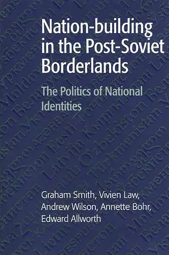 Nation-building in the Post-Soviet Borderlands cover