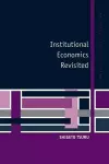 Institutional Economics Revisited cover