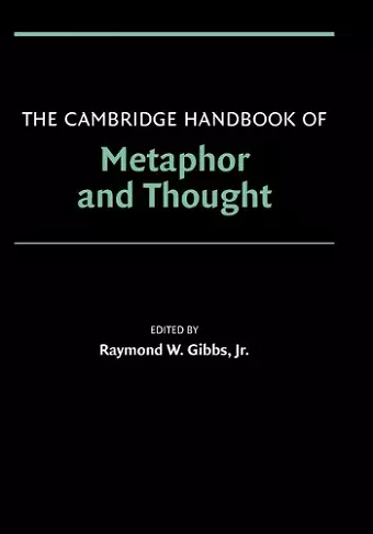 The Cambridge Handbook of Metaphor and Thought cover