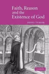 Faith, Reason and the Existence of God cover