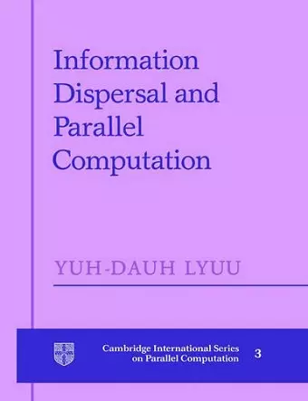 Information Dispersal and Parallel Computation cover