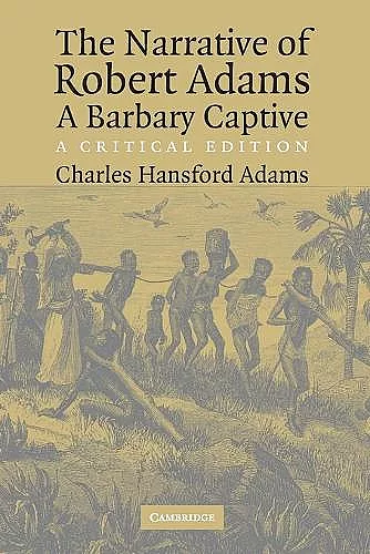 The Narrative of Robert Adams, A Barbary Captive cover