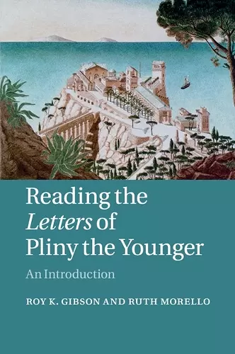 Reading the Letters of Pliny the Younger cover