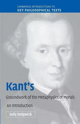 Kant's Groundwork of the Metaphysics of Morals cover