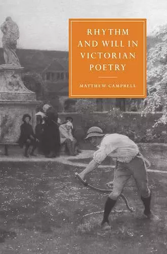 Rhythm and Will in Victorian Poetry cover