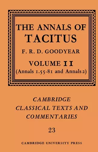 The Annals of Tacitus: Volume 2, Annals 1.55-81 and Annals 2 cover