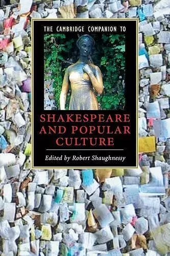 The Cambridge Companion to Shakespeare and Popular Culture cover