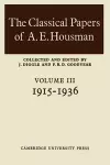 The Classical Papers of A. E. Housman: Volume 2, 1897–1914 cover