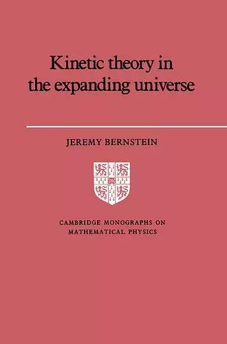 Kinetic Theory in the Expanding Universe cover
