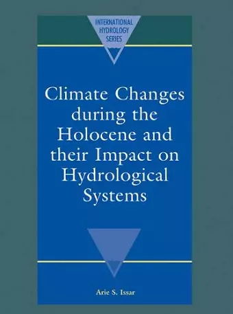 Climate Changes during the Holocene and their Impact on Hydrological Systems cover