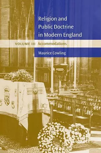 Religion and Public Doctrine in Modern England: Volume 3, Accommodations cover