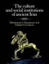 The Culture and Social Institutions of Ancient Iran cover