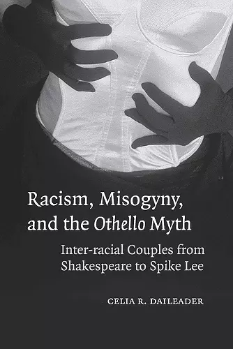 Racism, Misogyny, and the Othello Myth cover