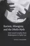 Racism, Misogyny, and the Othello Myth cover