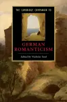 The Cambridge Companion to German Romanticism cover