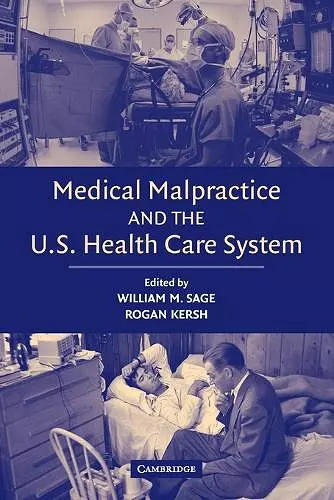 Medical Malpractice and the U.S. Health Care System cover