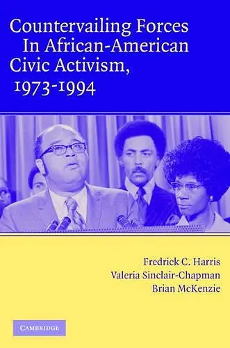 Countervailing Forces in African-American Civic Activism, 1973–1994 cover