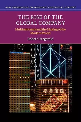 The Rise of the Global Company cover