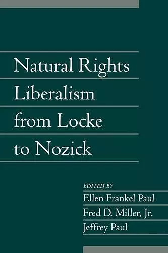 Natural Rights Liberalism from Locke to Nozick: Volume 22, Part 1 cover