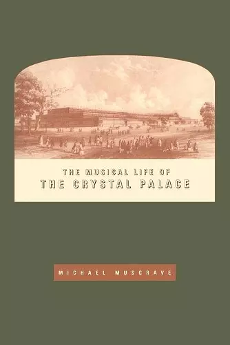 The Musical Life of the Crystal Palace cover