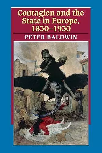 Contagion and the State in Europe, 1830-1930 cover