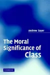 The Moral Significance of Class cover