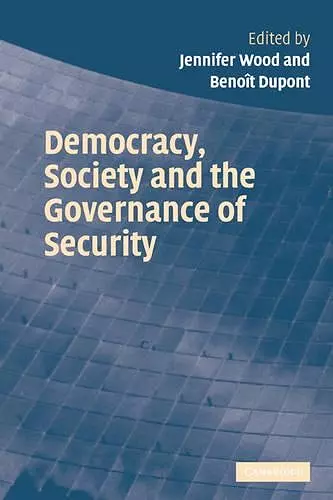 Democracy, Society and the Governance of Security cover