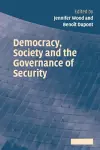 Democracy, Society and the Governance of Security cover