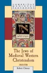 The Jews of Medieval Western Christendom cover