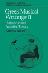 Greek Musical Writings: Volume 2, Harmonic and Acoustic Theory cover