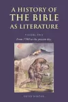 A History of the Bible as Literature: Volume 2, From 1700 to the Present Day cover