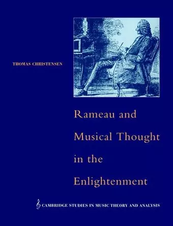 Rameau and Musical Thought in the Enlightenment cover