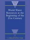 World Water Resources at the Beginning of the Twenty-First Century cover