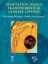 Adaptation Policy Frameworks for Climate Change cover