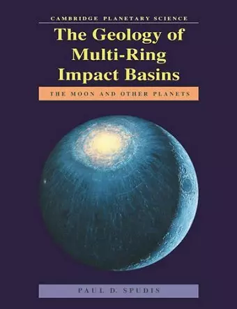 The Geology of Multi-Ring Impact Basins cover