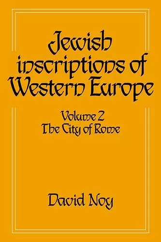 Jewish Inscriptions of Western Europe: Volume 2, The City of Rome cover