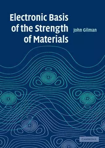 Electronic Basis of the Strength of Materials cover