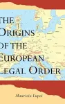 The Origins of the European Legal Order cover