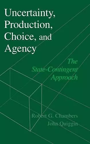 Uncertainty, Production, Choice, and Agency cover