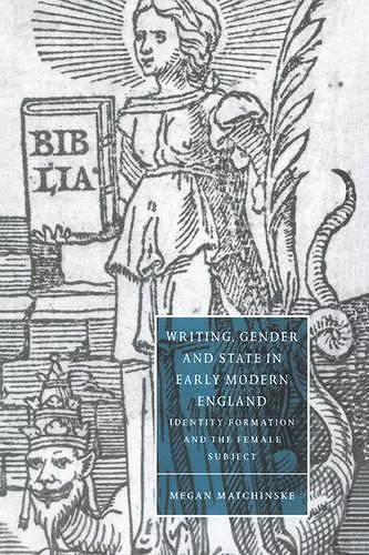 Writing, Gender and State in Early Modern England cover