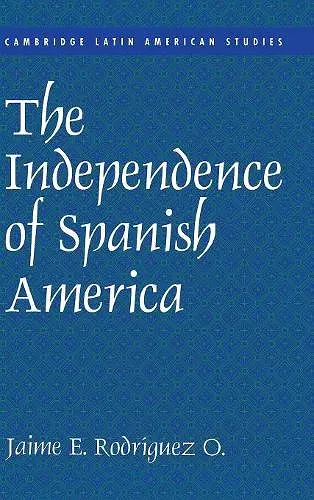 The Independence of Spanish America cover