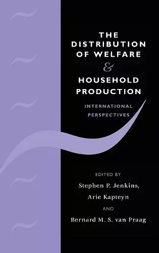 The Distribution of Welfare and Household Production cover