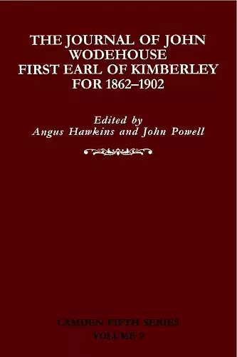 The Journal of John Wodehouse First Earl of Kimberley, 1862–1902 cover