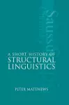 A Short History of Structural Linguistics cover