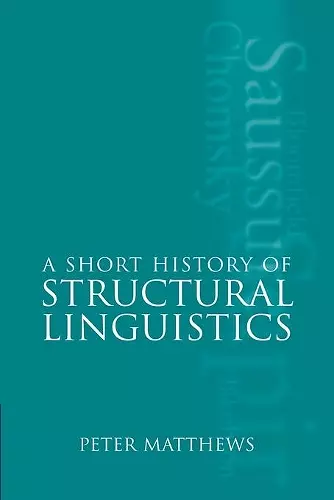 A Short History of Structural Linguistics cover