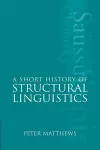 A Short History of Structural Linguistics cover